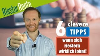 RIESTER RENTE  6 clevere Tipps wann sich riestern IMMER lohnt [upl. by Uohk821]