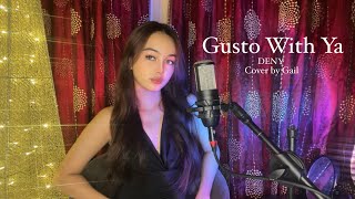 Gusto With Ya  DENY Cover by Gail [upl. by Alodee]