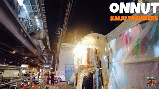 🇹🇭4K｜On Nut walk at night  From Century amp Avani on Sukhumvit Rd towards Soi 771 to  THE VERVE [upl. by Treborsemaj]