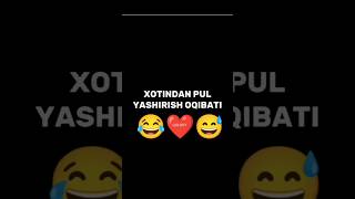 XOTINDAN PUL YASHIRISH OQIBATI 😅❤️😂 rek reels kesfet youtubeshorts edit explore instagram [upl. by Gan]