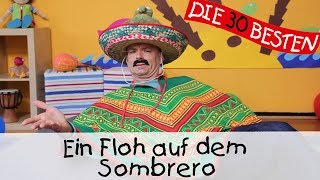 👩🏼 Ein Floh auf dem Sombrero  Singen Tanzen und Bewegen  Kinderlieder [upl. by Vinny]