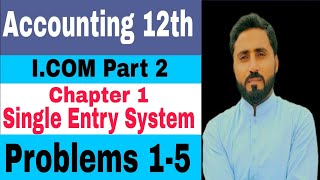 Accounting Icom part 2 Chapter 1 Problems 15 Single Entry System Lecture 2 [upl. by Yantruoc]