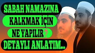 SABAH NAMAZINA KALKMAK İÇİN NE YAPILMALI DETAYLI ANLATIM [upl. by Aicxela]