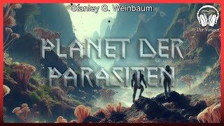 Planet der Parasiten Stanley G Weinbaum  Komplettes SciFi Hörbuch [upl. by Akyre]