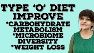 BLOOD TYPE O DIETIMPROVE HEALTHCARBOHYDRATE METABOLISMGUT HEALTH [upl. by Yemac]