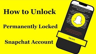 How to Unlock Your Snapchat Account When Permanently  Temporarily Locked 2024 [upl. by Crispas]