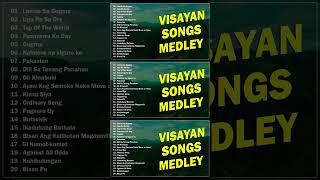 VISAYAN SONGS MEDLEY 🎶 Lamas Sa Gugma  Uga Pa Sa Dry  Top Of The World [upl. by Nazay522]