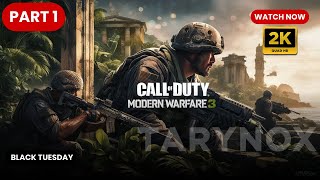 Black Tuesday  COD Modern Warfare 3 Campaign 2K GTX 1650 [upl. by Bengt583]