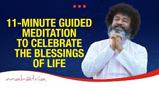 11Minute Guided Meditation To Celebrate The Blessings Of Life  11 Minutes Can Change Your Life [upl. by Aynom10]