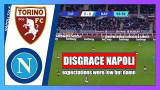 This is a new LOW  EVERYONE is to blame  Torino  Napoli Match  Analysis amp Review [upl. by Knudson]