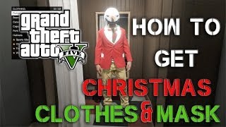 GTA 5 Online  How to Get Christmas Clothes and Masks GTA V [upl. by Lairea]