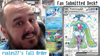 Tsareena ex serves up a Tall Order with this Fan Sumitted deck  Pokemon TCG [upl. by Erdnad]