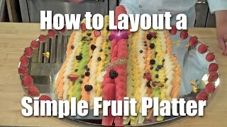 How To Layout A Simple Fruit Platter [upl. by Arodnahs965]