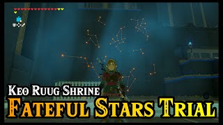 FATEFUL STARS TRIAL  KEO RUUG SHRINE WALKHROUGH  THE LEGEND OF ZELDA BREATH OF THE WILD GAMEPLAY [upl. by Ariajaj]