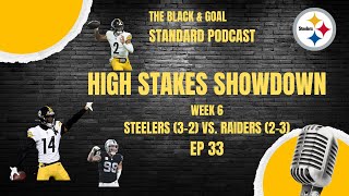 WEEK 6 STEELERS 3  2 VS RAIDERS 2  3 HIGH STAKES SHOWDOWN [upl. by Novick]