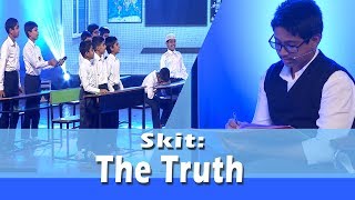 Skit  The Truth [upl. by Nomor463]