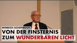 Winrich Scheffbuch  Von der Finsternis zum wunderbaren Licht  Zedakah 2024 [upl. by Porty]