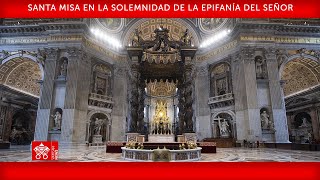 06 de enero de 2023 Santa Misa en la Solemnidad de la Epifanía del Señor  Papa Francisco [upl. by Nnodnarb]