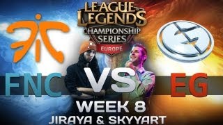 LCS EG vs Fnatic W8  Jiraya et Skyyart [upl. by Dolph]