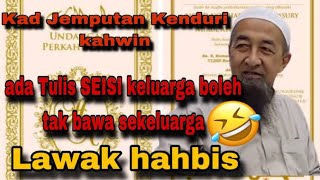 Di Kad Jemputan Majlis Kenduri Kahwin Ada Tulis Seisi keluarga Boleh tak bawa Sekeluarga  UAI [upl. by Erodoeht501]