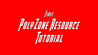 Beginner Creating your First Resource Using PolyZone [upl. by Huberman]