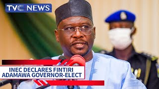 2023 Adamawa Supplementary Poll INEC Declares Fintiri Adamawa GovernorElect [upl. by Skantze]