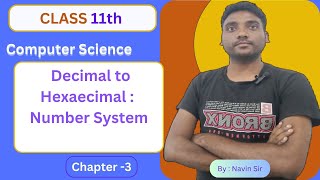 L20  Decimal to Hexadecimal Conversion 11th CS Ch3 Data Representation  computerscience [upl. by Ludwigg]