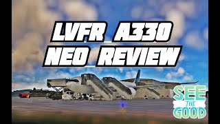 LVFR A330neo Review MSFS [upl. by Adaline191]