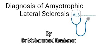 Diagnosis of Amyotrophic lateral sclerosis [upl. by Macario]