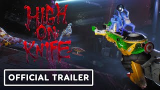 High on Knife  Official Launch Trailer High on Life DLC [upl. by Yank]