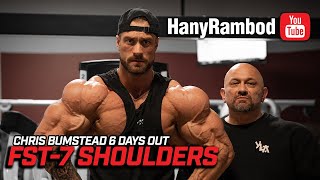 6 Days OUT  FST7 Shoulders with 4X Classic Olympian Champ Chris Bumstead [upl. by Deyas]