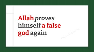 Allah Proves Himself a False god  Allahs Humiliating False Prophecy [upl. by Veriee924]