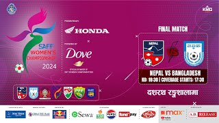 Nepal Vs Bangladesh  SAFF Womens Championship 2024  Kartik 14  Kantipur MAX HD LIVE  Final [upl. by Rotman]