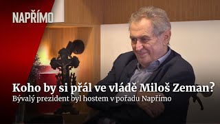 Zeman V Babišově vládě bych si přál Konečnou s Maláčovou SPD i Motoristy  Napřímo [upl. by Anissej]