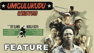 Thieves Umgulukudu 1980  Full Movie  Roy Dlamini  Mandla Ngoya  John Madlada  Thandi Ngoya [upl. by Kartis]