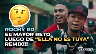 ROCHY RD EL MAYOR RETO LUEGO DE ELLA NO ES TUYA REMIX [upl. by Nirrek]