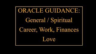 Pick A Card Oracle Reading  GeneralSpiritual CareerWorkFinances  Love [upl. by Firehs255]