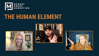 Market Proof Marketing  Ep 321  The Human Element [upl. by Anatsirhc154]