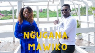 NGUGANA MAWIKO BY JOHN PRAISE Ft ALICE KIRONJI OFFICIAL VIDEO Skiza 6982278 to 811 [upl. by Hughes]