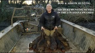 ARCHERY Nutria Hunting in the Louisiana swamps [upl. by Ettevahs]