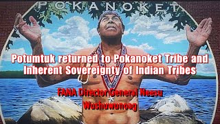 Potumtuk returned to Pokanoket Tribe and Inherent Sovereignty of Indian Tribes [upl. by Ecilegna772]