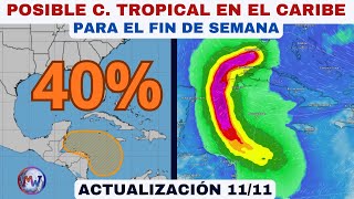 Posible Ciclón Tropical en el Caribe para el fin de semana [upl. by Enimsay]