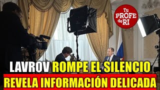 ¡LAVROV ROMPE EL SILENCIO REVELA A TUCKER CARLSON INFORMACIÓN MUY DELICADA [upl. by Gough]