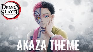 Demon Slayer Akaza Theme  SAD EMOTIONAL VERSION [upl. by Larochelle]