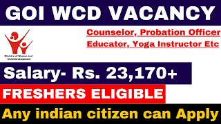 WCD RECRUITMENT 2024  FRESHERS ELIGIBLE  APPLY ALL INDIA  LATEST GOVT VACANCY [upl. by Colley]