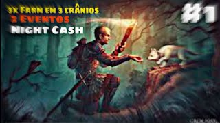 Primeiro VÍDEO do CANAL FARMANDO na 3 Crânios 2 Eventos amp o Primeiro NIGHT CASH Grim Soul 1 [upl. by Vinna]