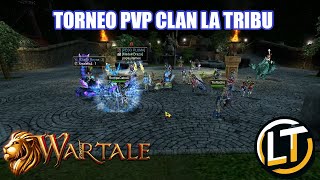 TORNEO PVP CLAN LA TRIBU  WARTALE [upl. by Oremor712]