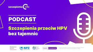 PODCAST Szczepienia przeciw HPV chłopców [upl. by Bonnes268]