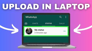 How to Upload Status on WhatsApp Web in Laptop Working Method 2024 [upl. by Stone516]