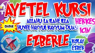 Ayetel Kürsi ezberlemek için Herkes için Dua Ayetel kürsi dinle Ayetel kürsi okunuşu Anlamı [upl. by Lehctim458]